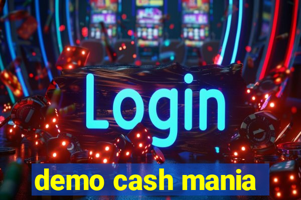 demo cash mania